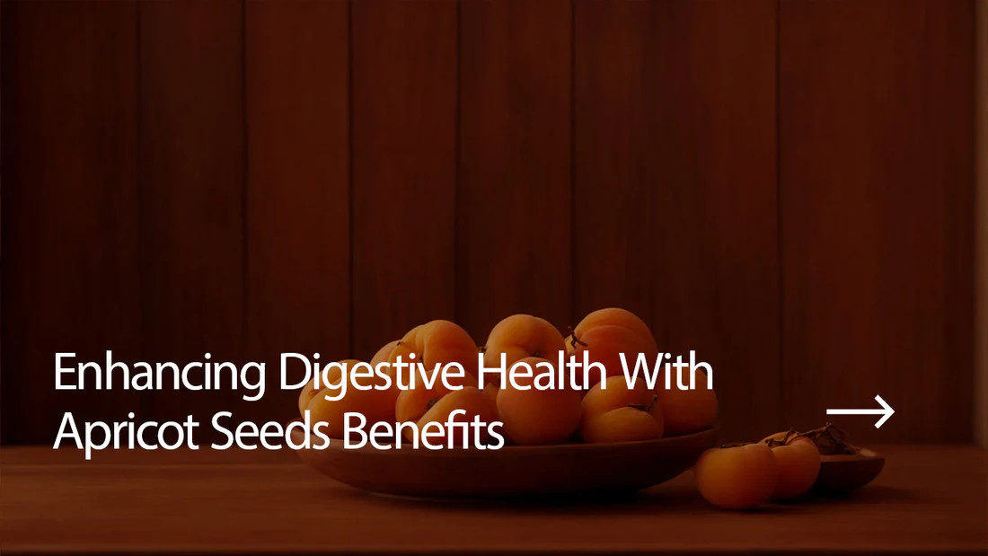 Read more about the article Enhancing Digestive Health With Apricot Seeds Benefits
